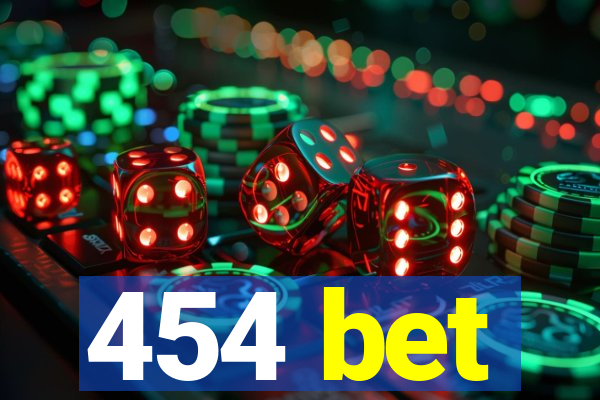 454 bet